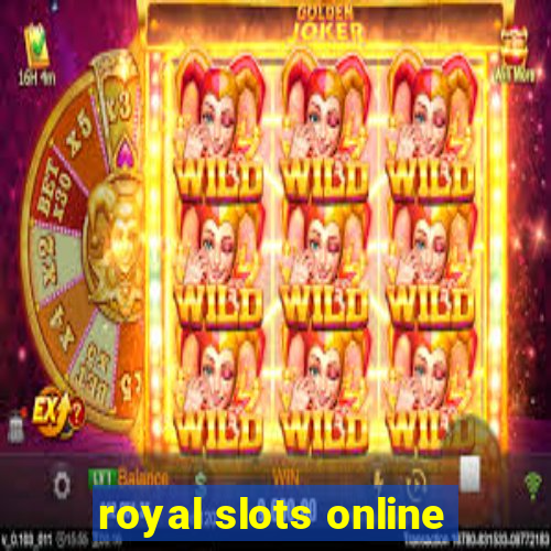 royal slots online